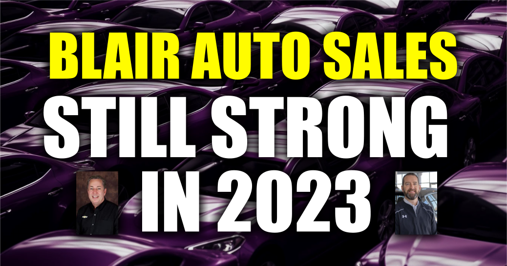 Blair Auto Dealers: Sales Strong