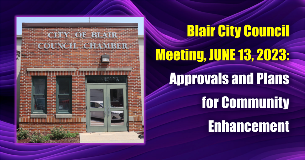 Blair, Nebraska City Council Meeting Blair, Nebraska City Council Meeting