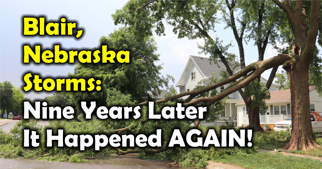 Blair, Nebraska Storm June 4, 2023 Blair, Nebraska Storm June 4, 2023