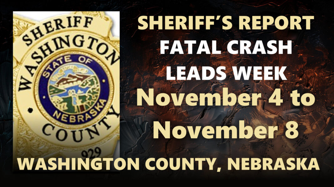 Washington County Nebraska Sheriff Report Washington County Nebraska Sheriff Report